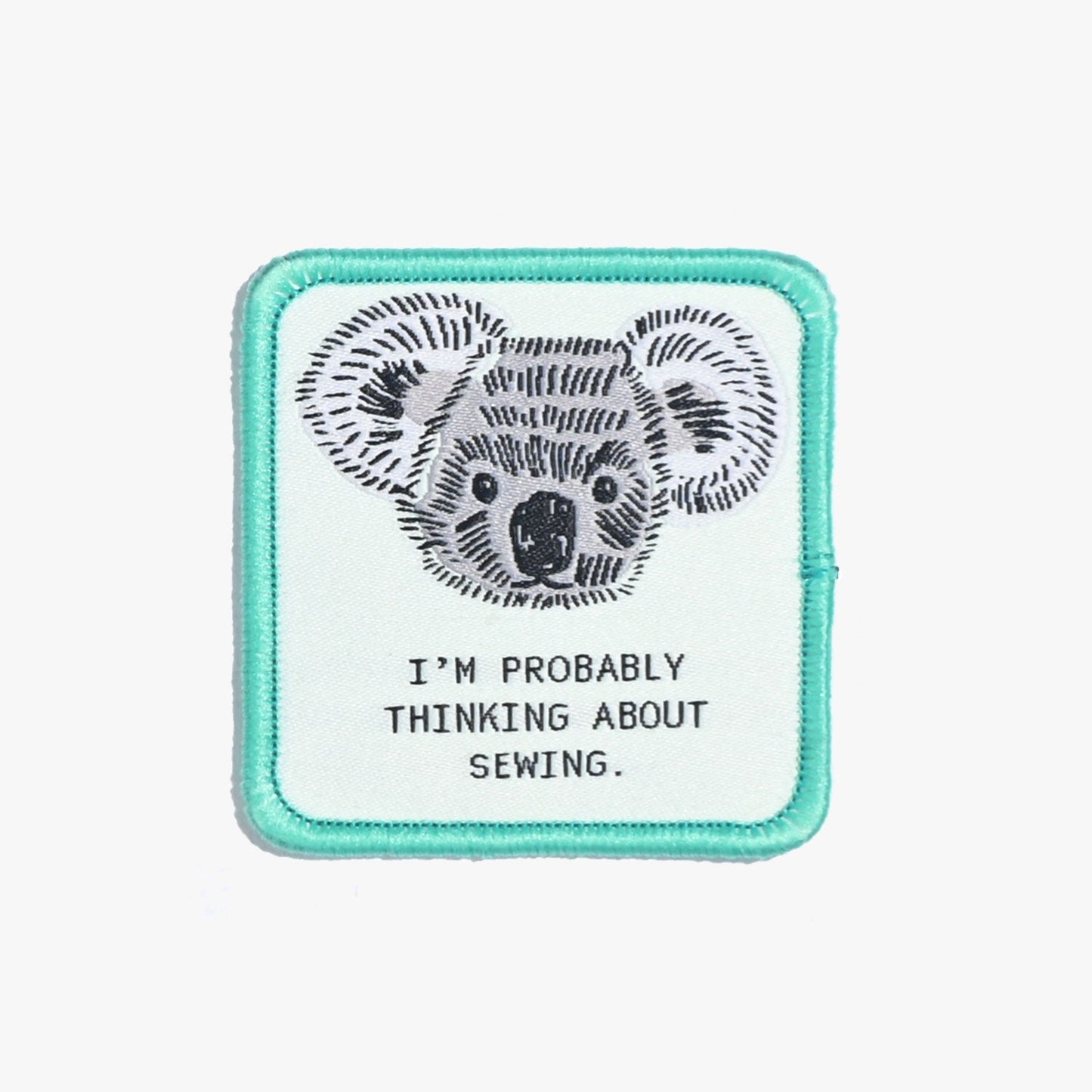 "I'm Probably Thinking About Sewing/Koala" - Iron On Patch - Kylie And The Machine - Simplifi Fabric