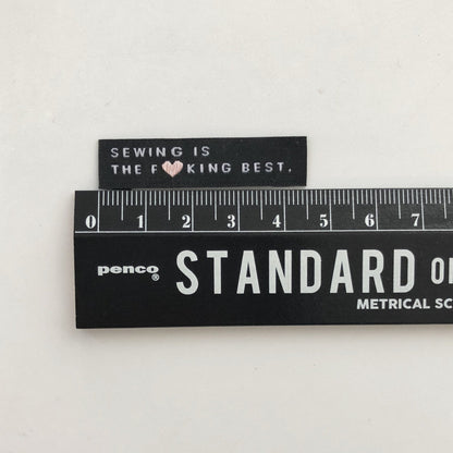 "SEWING IS THE F*CKING BEST" Woven Label Pack - Kylie And The Machine - Simplifi Fabric